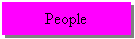Text Box: People
